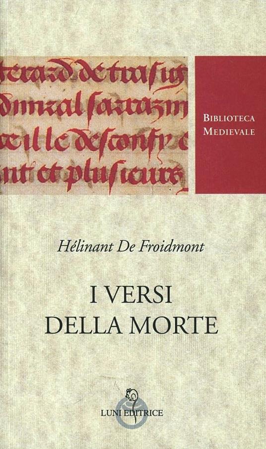 I versi della morte. Testo francese a fronte. Ediz. critica - Hélinant de Froidmont - copertina