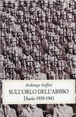 Sull'orlo dell'abisso. Diario 1939-1943