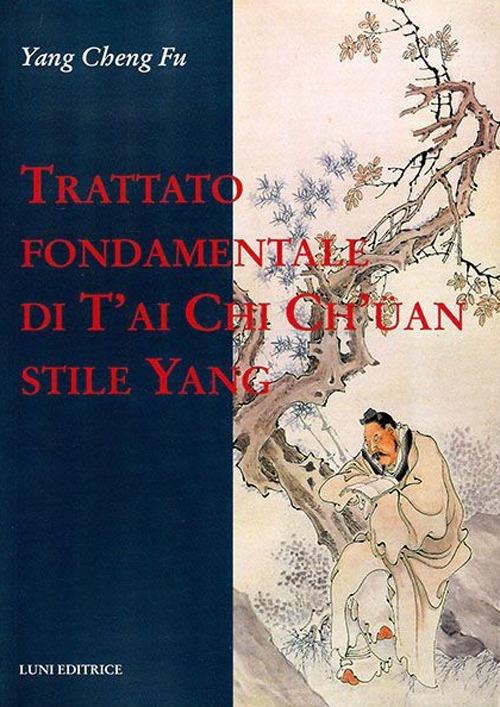 Trattato fondamentale di T'ai Chi Ch'üan stile Yang - Cheng Fu Yang - copertina