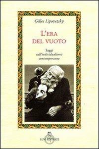 L' era del vuoto. Saggi sull'individualismo contemporaneo - Gilles Lipovetsky - copertina