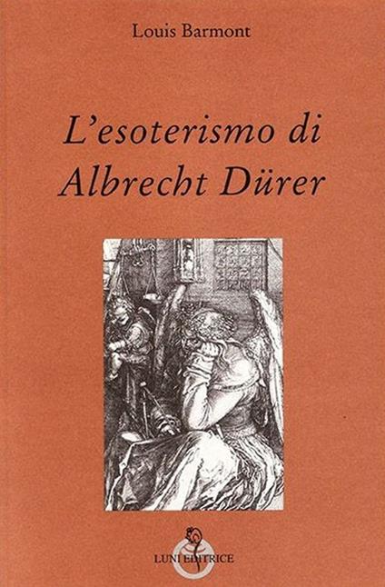 L' esoterismo di Albrecht Dürer - Louis Barmont - copertina