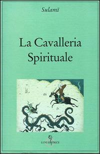 La cavalleria spirituale - Abd Al Rahman Sulami - copertina