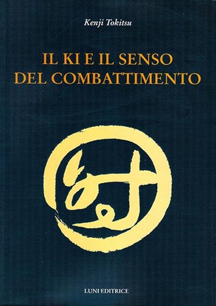 Il Ki e il senso del combattimento - Kenji Tokitsu - copertina