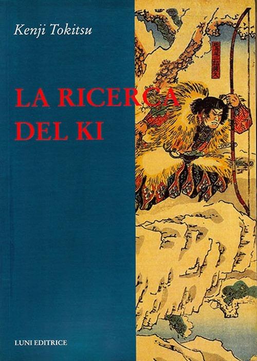 La ricerca del ki - Kenji Tokitsu - copertina