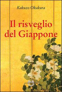 Il risveglio del Giappone - Kakuzo Okakura - copertina