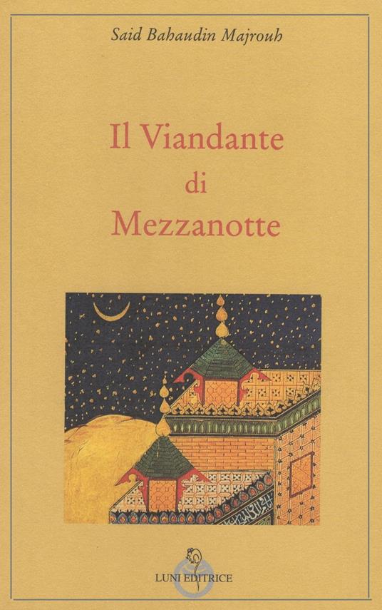 Il viandante di mezzanotte - Bahaudin Majrouh Said - copertina