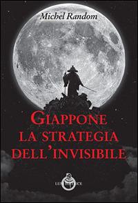 Giappone, la strategia dell'invisibile - Michel Random - copertina