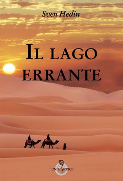 Il lago errante - Sven Hedin - copertina