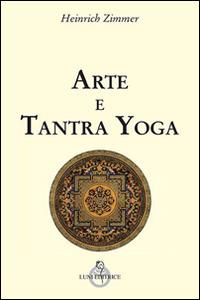 Arte e tantra yoga - Heinrich Zimmer - copertina