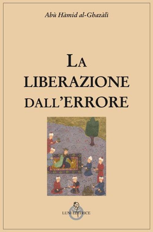 La liberazione dall'errore - Ghazâlî Al - copertina