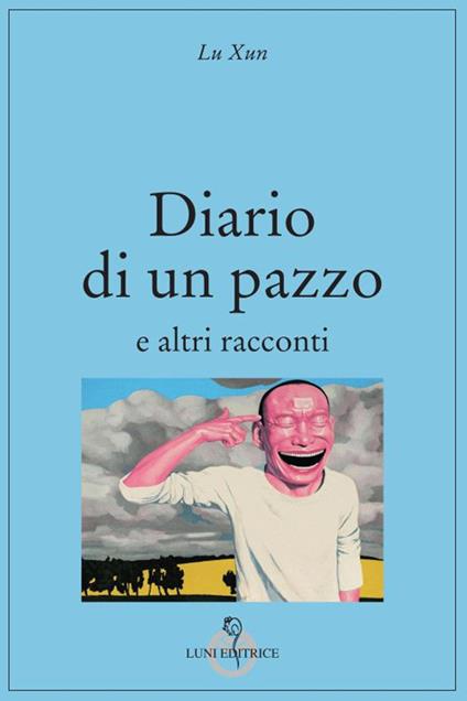 Diario di un pazzo e altri racconti - Xun Lu - copertina