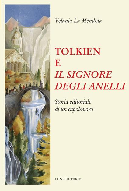 Tolkien e Il Signore degli anelli - Velania La Mendola - copertina