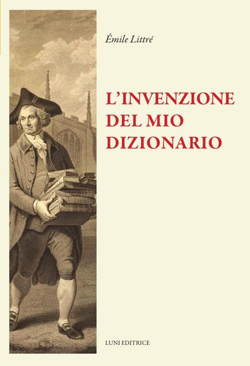 L'invenzione del dizionario - Émile Littré - copertina