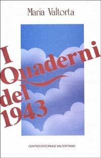 Quaderni del 1943 - Maria Valtorta - Libro - Centro Editoriale Valtortiano  - | IBS