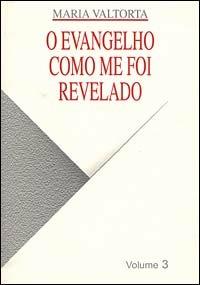 Evangelho como me foi revelado (O). Vol. 3 - Maria Valtorta - copertina