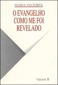 Evangelho como me foi revelado (O). Vol. 8 - Maria Valtorta - copertina