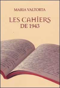 Les cahiers de 1943 - Maria Valtorta - copertina