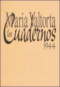 Los cuadernos 1944 - Maria Valtorta - copertina