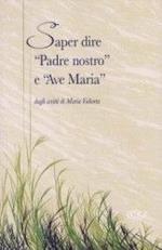 Saper dire «Padre nostro» e «Ave Maria»