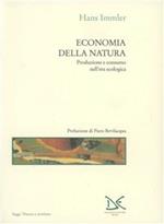 Economia della natura. Produzione e consumo nell'era ecologica