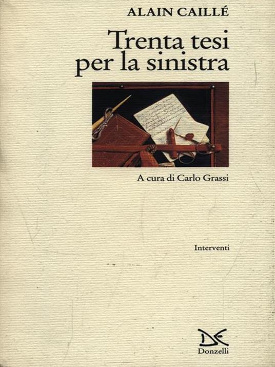 Trenta tesi per la Sinistra - Alain Caillé - 6