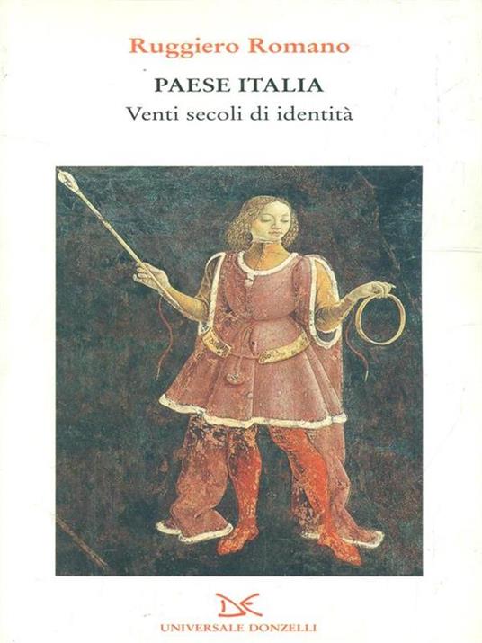 Paese Italia. Venti secoli di identità - Ruggiero Romano - 3