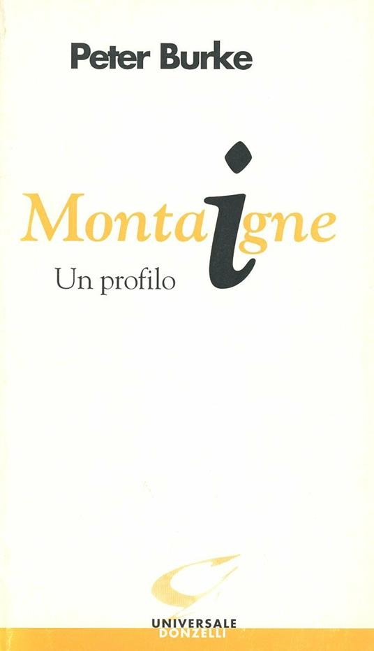 Montaigne. Un profilo - Peter Burke - copertina