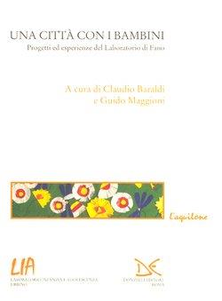 Una città con i bambini. Progetti ed esperienze del Laboratorio di Fano - copertina