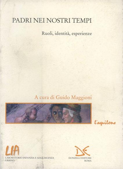 Padri dei nostri tempi. Ruoli, identità, esperienze - copertina