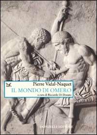 Il mondo di Omero - Pierre Vidal-Naquet - copertina