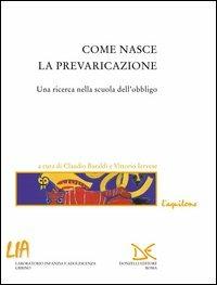 Come nasce la prevaricazione. Una ricerca nella scuola dell'obbligo - 3