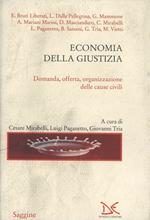 Economia della giustizia. Domanda, offerta organizzazione delle cause civili