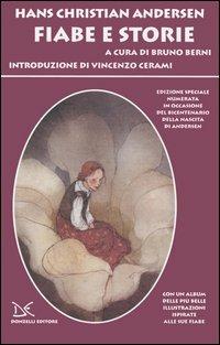 Fiabe e storie. Ediz. integrale - Hans Christian Andersen - Libro -  Donzelli 