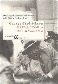 Breve storia del razzismo - George M. Fredrickson - copertina