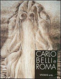Carlo Belli e Roma. Catalogo della mostra (Roma) - copertina