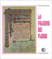 La Palermo dei Florio - Annamaria Ingria Lo Piccolo - copertina