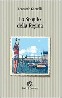 Lo scoglio della regina - Leonardo Gonnelli - copertina