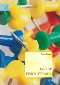 Esercizi di fisica tecnica - Paolo Coppa - copertina