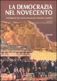 La democrazia nel Novecento. La democrazia nel pensiero politico del Novecento - Claudio Vasale,Paolo Armellini - copertina