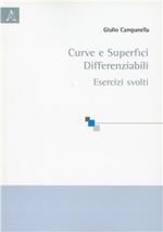 Curve e superfici differenziabili. Esercizi svolti