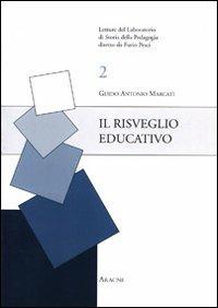 Il risveglio educativo - Guido A. Marcati - copertina