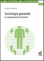 Sociologia generale. Le organizzazioni formali