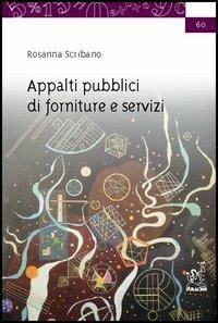 Appalti pubblici di forniture e servizi - Rosanna Scribano - copertina