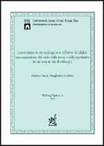 Innovazione tecnologica e offerta di skills. Una simulazione del ruolo della storia e delle aspettative in un'area in via di sviluppo