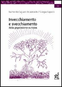 Invecchiamento e svecchiamento della popolazione europea - Raimondo Cagiano de Azevedo - copertina