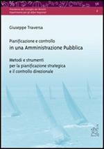 Pianificazione e controllo in una amministrazione pubblica. Metodi e strumenti per la pianificazione strategica e il controllo direzionale