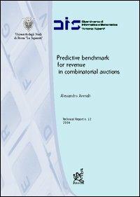 Predictive benchmark for revenue in combinatorial auctions - Alessandro Avenali - copertina