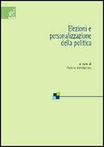 Elezioni e personalizzazione della politica