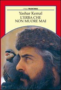 L'erba che non muore mai - Yashar Kemal - copertina