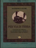 Per via di terra. Viaggio in treno da Hanoi fino a Mosca passando per Pechino